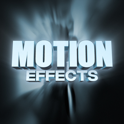 MOTION EFFECTS