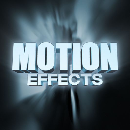 MOTION EFFECTS